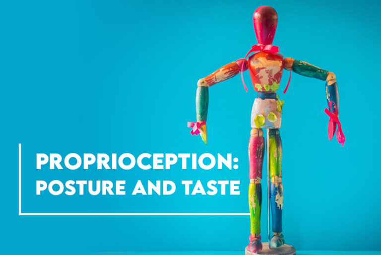 proprioception posture and taste